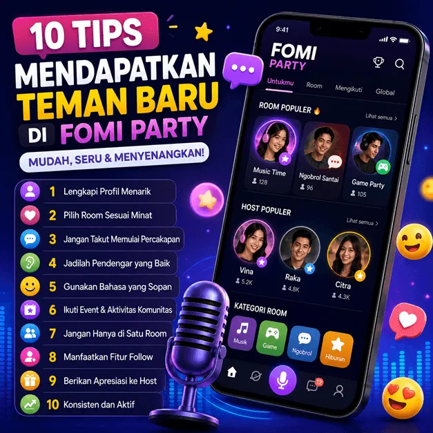 10 Tips Mendapatkan Teman Baru di Fomi Party dengan Mudah