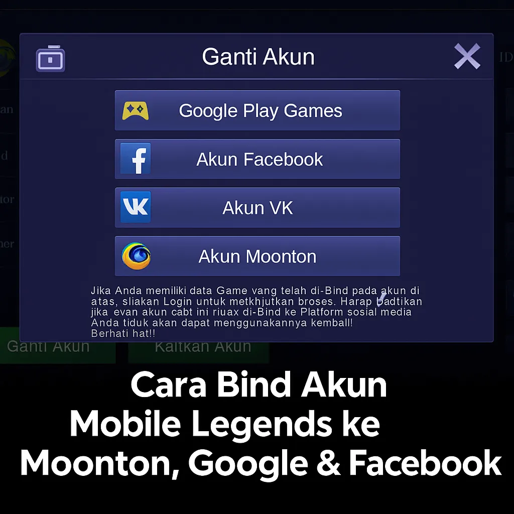 Cara Bind Akun Mobile Legends ke Moonton, Google & Facebook