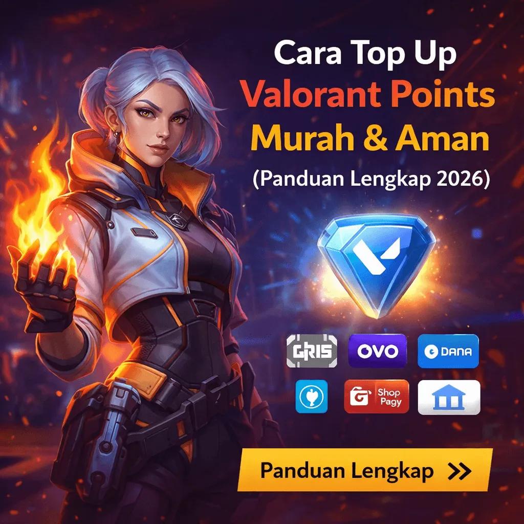Cara Top Up Valorant Points Murah & Aman (Panduan Lengkap 2026)