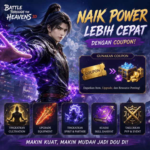 Cara Cepat Naik Power di Battle Through the Heavens 3D dengan Coupon